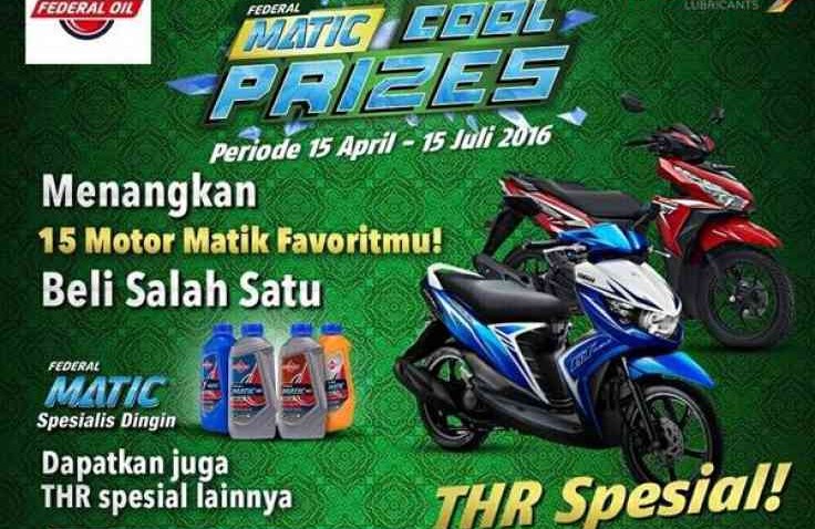 Mau THR Spesial ? Ayo Ikutan Federal Matic Spesial Cool Prizes, 15 Unit Motor Menanti