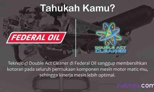 Apa Itu Double Act Cleaner Yang Ada di Federal Oil