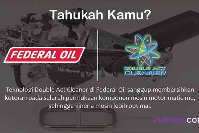 Yuk Fahami Double Act Cleaner Yang Ada di Federal Oil