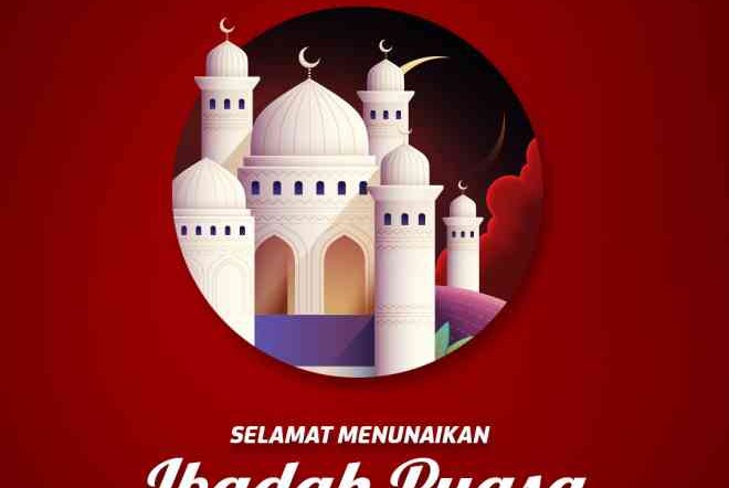 Selamat Menunaikan Ibadah Puasa Ramadhan 1442 