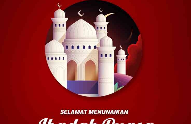 Selamat Menunaikan Ibadah Puasa Ramadhan 1442 