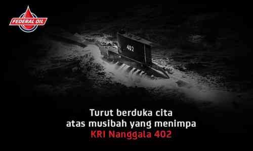 Keluarga Besar Federal Oil Turut Berduka Atas Musibah yang Terjadi Pada KRI Nanggala 402