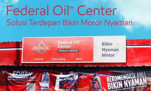 Bingung Memilih Bengkel Yang Bisa Buat Motor Makin Nyaman? Ke Federal Oil™ Center Saja!