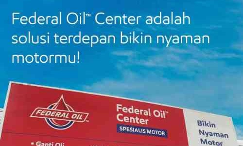 Servis Sepeda Motor di Federal Oil™ Center Pasti Makin Nyaman