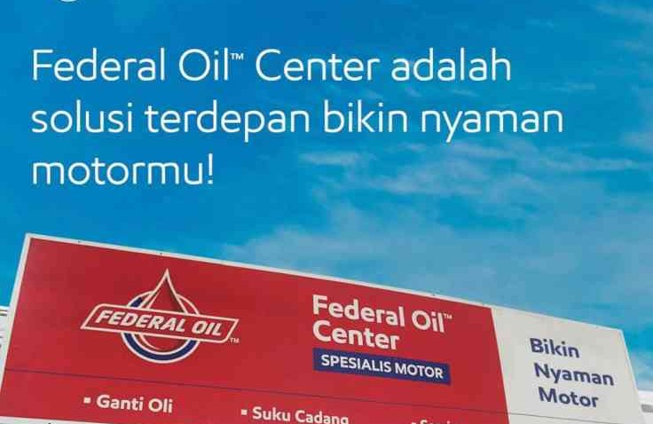 Servis Sepeda Motor di Federal Oil™ Center Pasti Makin Nyaman